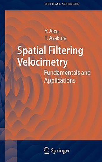 spatial filtering velocimetry,fundamentals and applications