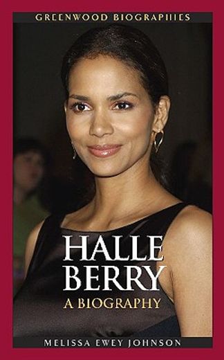 halle berry,a biography