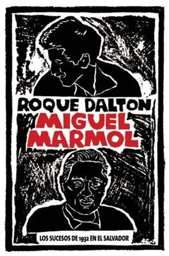 Miguel Mármol: Los Sucesos de 1932 En El Salvador