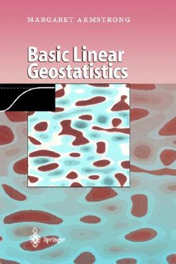 basic linear geostatistics, 160 pp, 1998 (en Inglés)