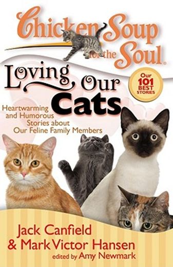 loving our cats,heartwarming and humorous stories about our feline family members