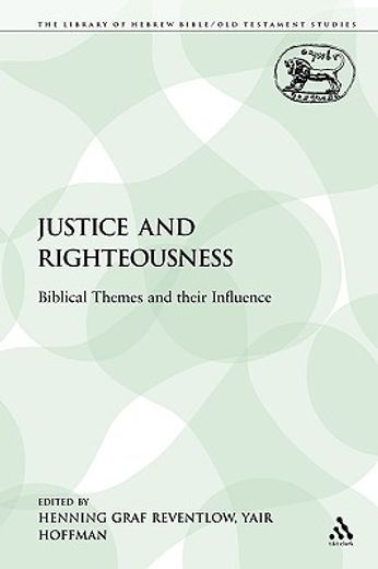 justice and righteousness,biblical themes and their influence