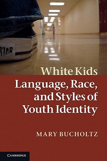 white kids,language, race and styles of youth identity