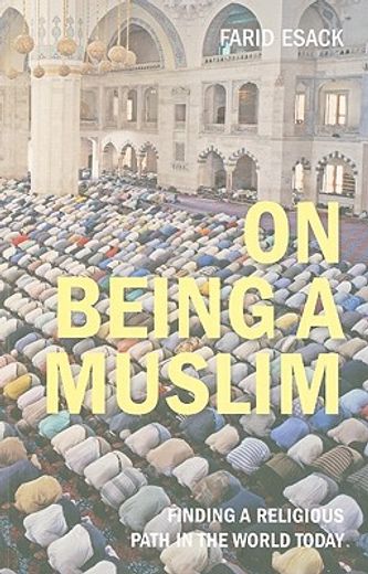 on being a muslim,finding a religious path in the world today