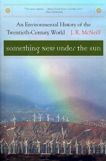 something new under the sun,an environmental history of the twentieth-century world