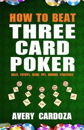 How to Beat Three Card Poker (en Inglés)