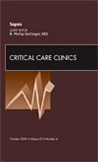 Sepsis, an Issue of Critical Care Clinics: Volume 25-4 (en Inglés)