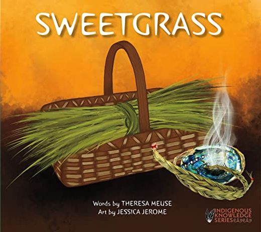 Sweetgrass (Indigenous Knowledge Series) (in English)