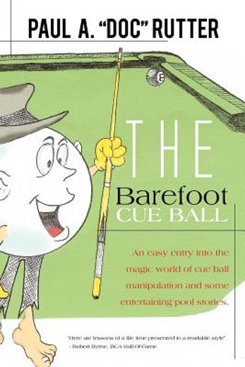 the barefoot cue ball (en Inglés)