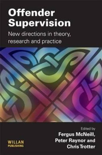 offender supervision,new directions in theory, research and practice