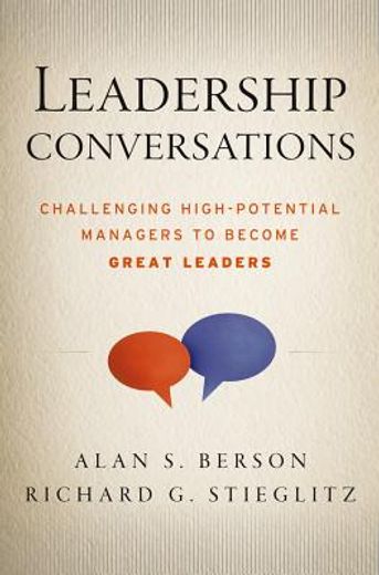 leadership conversations: challenging high potential managers to become great leaders (en Inglés)