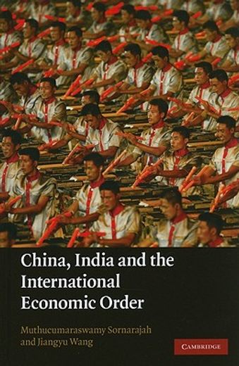 china, india and the international economic order
