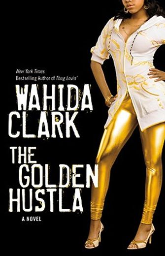 the golden hustla (en Inglés)
