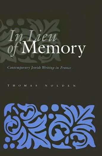 in lieu of memory,contemporary jewish writing in france