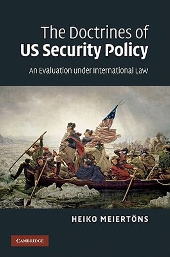 the doctrines of us security policy,an evaluation under international law