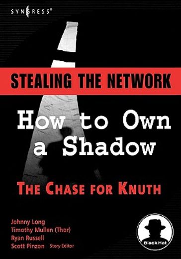 stealing the network,how to own a shadow