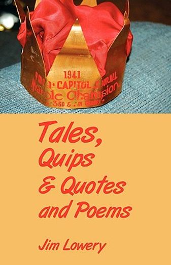 tales, quips & quotes and poems