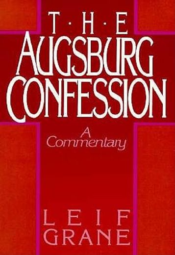 the augsburg confession,a commentary