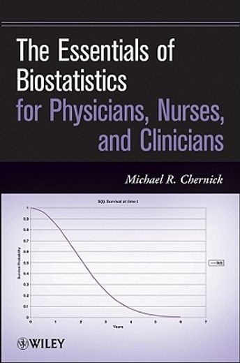 the essentials of biostatistics for physicians, nurses, and clinicians