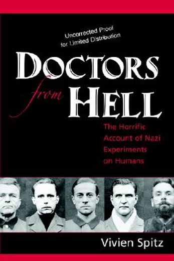 doctors from hell,the horrific account of nazi experiments on humans (en Inglés)