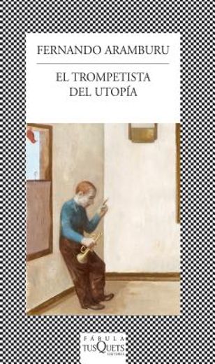 el trompetista del utopia / the trumpeter of utopia