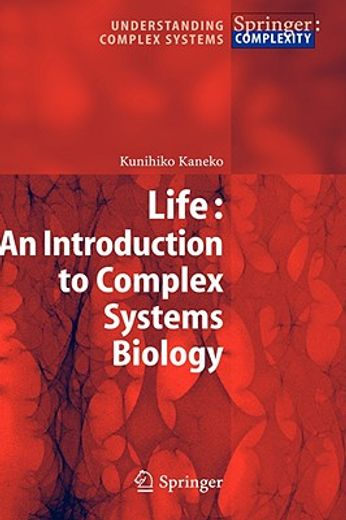 life,an introduction to complex systems biology