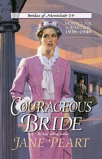 courageous bride,montclair in wartime, 1939-1946