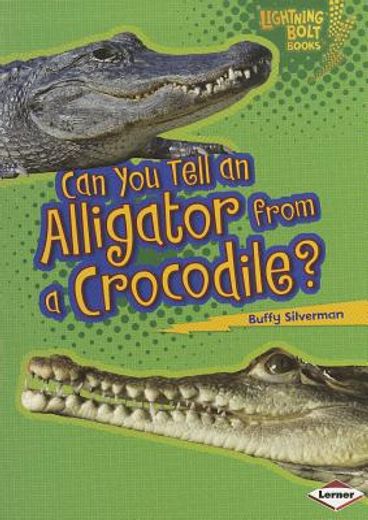 can you tell an alligator from a crocodile?
