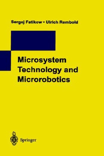 microsystem technology and microrobotics