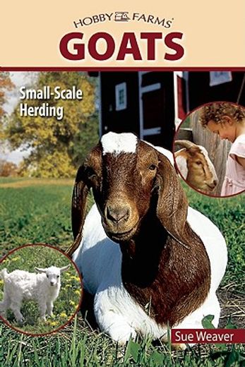 goats,small-scale herding for pleasure and profit