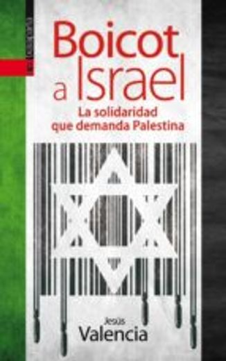 Boicot A Israel : La Solidaridad Que Demanda Palestina (gebara)