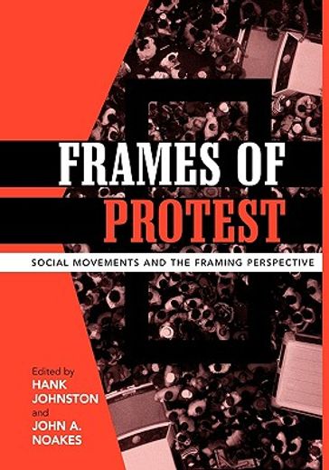 frames of protest,social movements and the framing perspective (en Inglés)