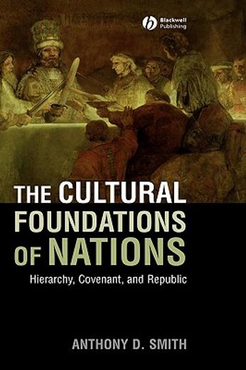 the cultural foundations of nations,hierarchy, covenant and republic