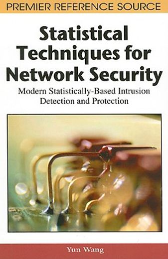 statistical techniques for network security,modern statistically-based intrusion detection and protection