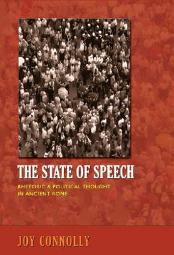 the state of speech,rhetoric and political thought in ancient rome