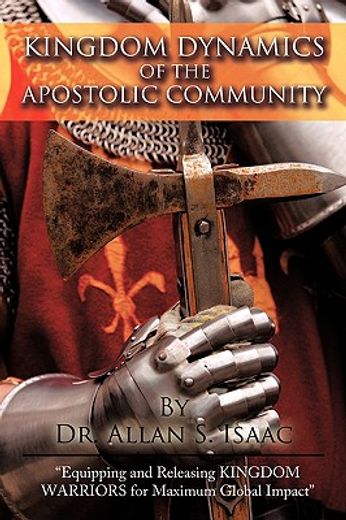 kingdom dynamics of the apostolic community (en Inglés)