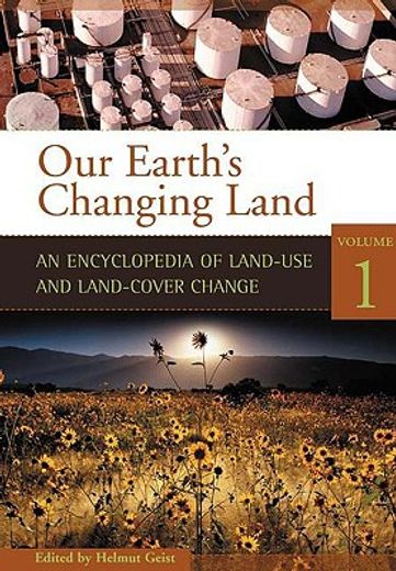 our earth´s changing land,an encyclopedia of land-use and land-cover change