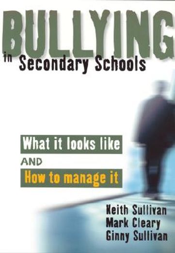 bullying in secondary school,what it looks like and how to manage it