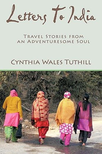 letters to india,travel stories from an adventuresome soul