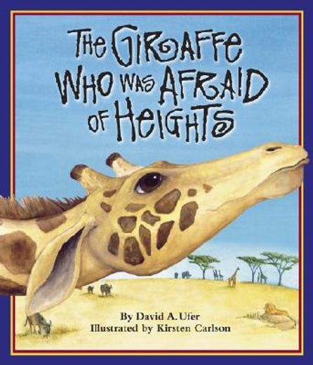 Giraffe Who Was Afraid of Heights, The (en Inglés)