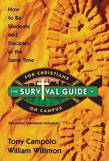the survival guide for christians on campus,how to be students and disciples at the same time