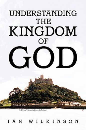 understanding the kingdom of god (en Inglés)