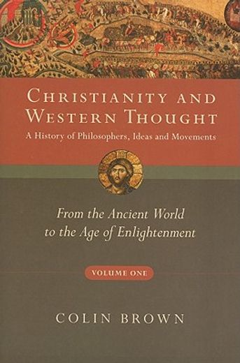 christianity & western thought,from the ancient world to the age of enlightenment (en Inglés)