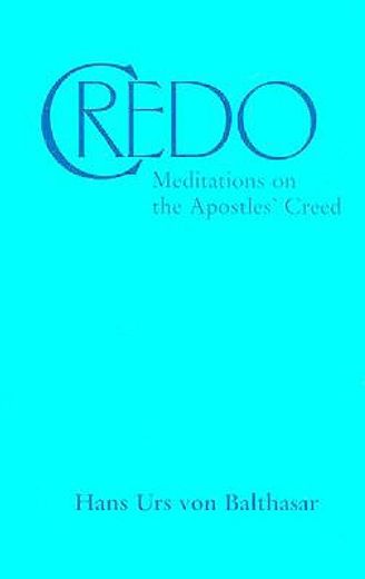 credo,meditations on the apostles´ creed (in English)