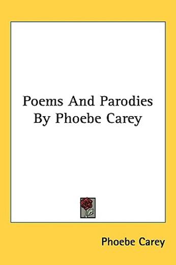 poems and parodies by phoebe carey