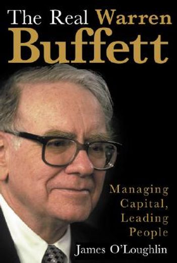 the real warren buffett,managing capital, leading people