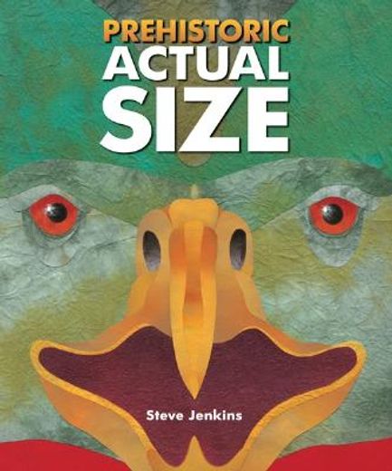 prehistoric actual size (en Inglés)