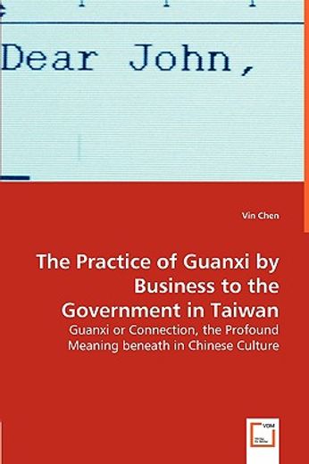 the practice of guanxi by business to the government in taiwan