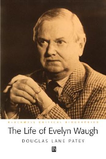 the life of evelyn waugh,a critical biography