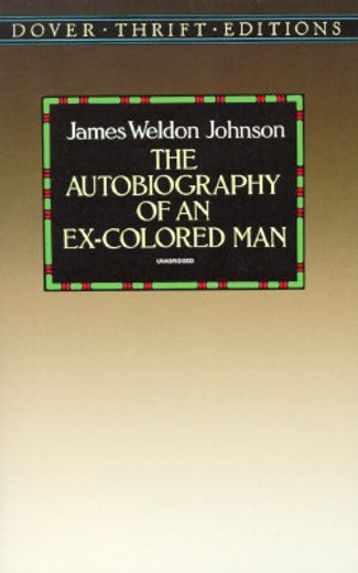 The Autobiography of an Ex-Colored man (Dover Thrift Editions) 